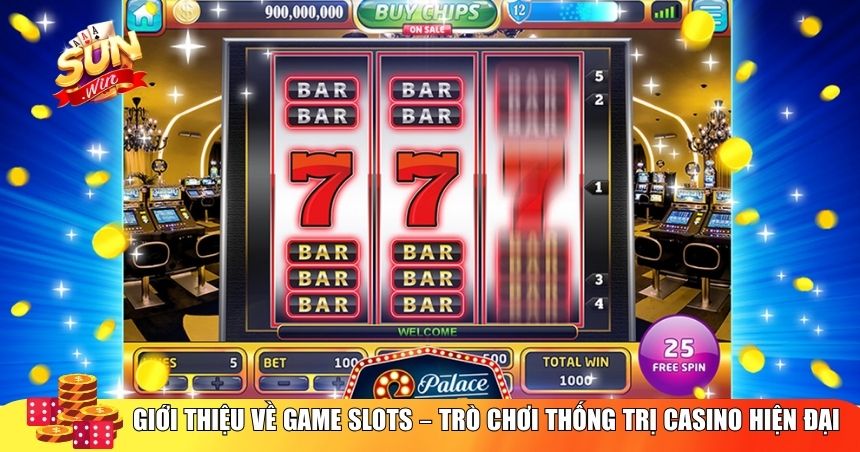 Giới thiệu về Game Slots – Trò chơi thống trị casino hiện đại