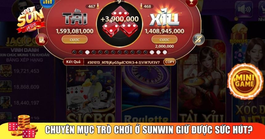 Vì sao chuyên mục trò chơi ở Sunwin luôn giữ được sức hút?