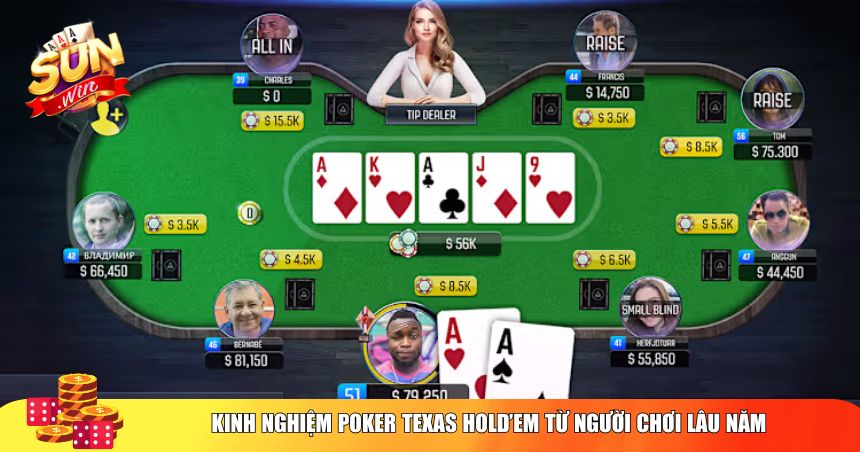 Kinh nghiệm Poker Texas Hold’em từ người chơi lâu năm