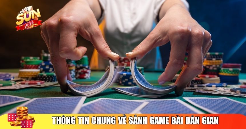 Thông tin chung về sảnh game bài dân gian Sunwin