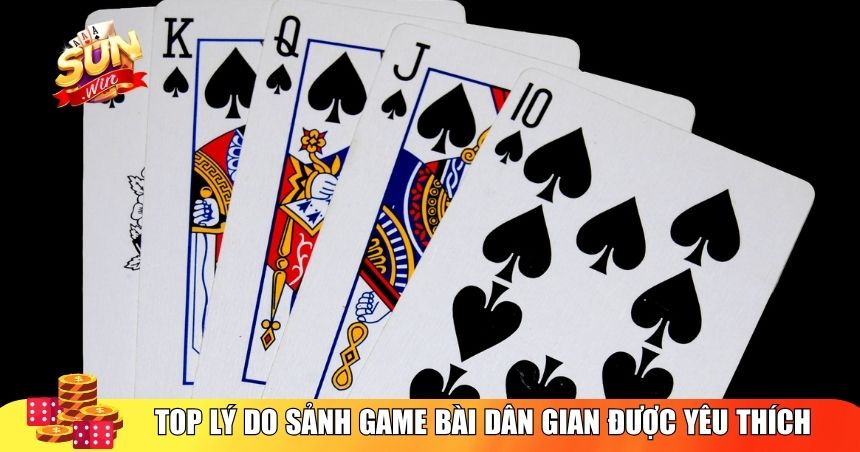 Top lý do sảnh game bài dân gian Sunwin được yêu thích